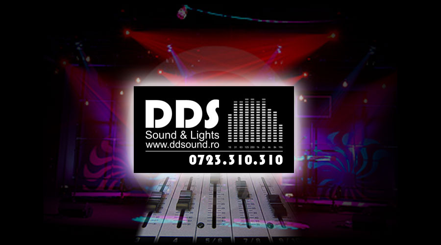 DDS Sound & Lights - Contact: 0723.310.310